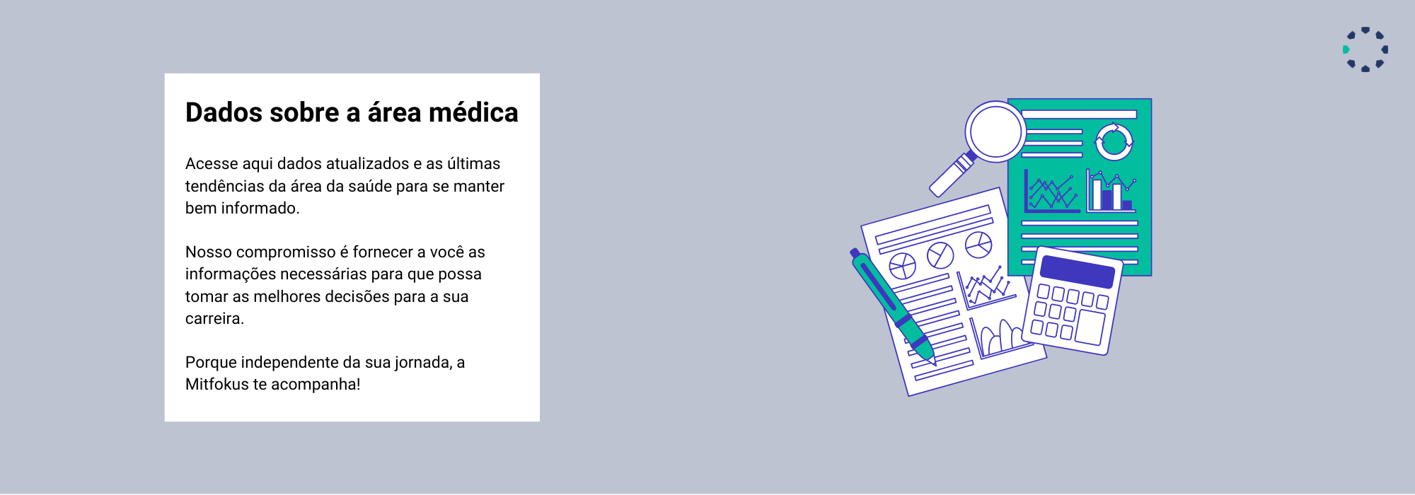 Acesse dados atualizados sobre a área médica.